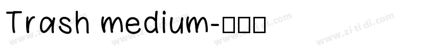 Trash medium字体转换